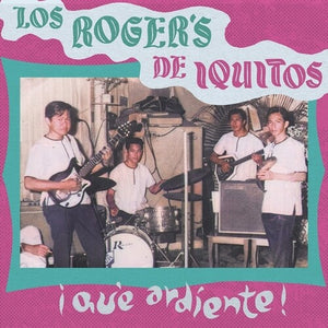 LOS ROGER'S | QUE ARDIENTE