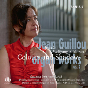 ZUZANA FERJENCIKOVA | JEAN GUILLOU: ORGAN WORKS VOL. 2 - COULORS &