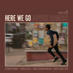 ARVIND RAMDAS | HERE WE GO