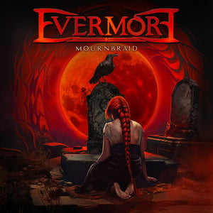 EVERMORE | MOURNBRAID