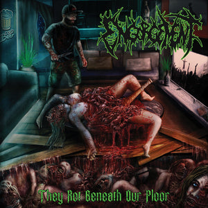 ENGORGEMENT | THEY ROT BENEATH OUR FLOOR