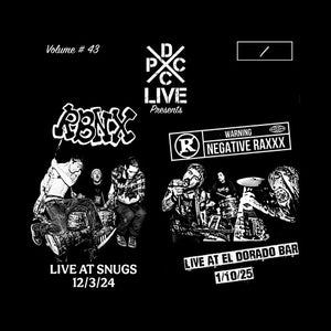 RBNX & NEGATIVE RAXXX | DCXPC LIVE 43