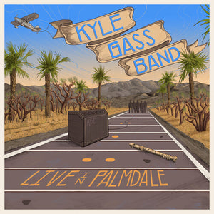KYLE BAND GASS | LIVE IN PALMDALE