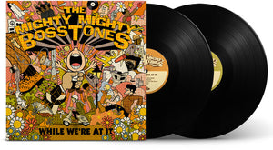 THE MIGHTY MIGHTY BOSSTONES | WHILE WE'RE AT IT