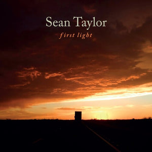 SEAN TAYLOR | FIRST LIGHT