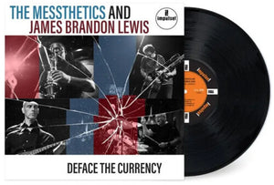 THE MESSTHETICS & JAMES BRANDON LEWIS | DEFACE THE CURRENCY