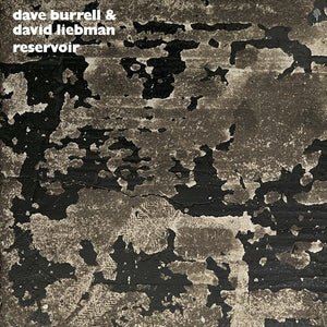 DAVID LIEBMAN^DAVE BURRELL | RESERVOIR