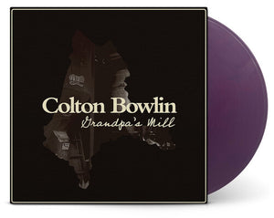 COLTON BOWLIN | GRANDPA'S MILL (PURPLE HAZE EDITION) (VINYL)