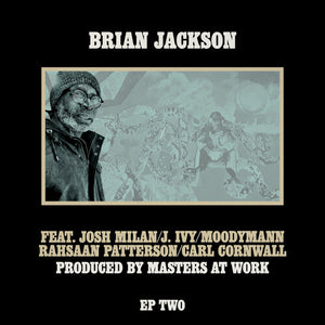 BRIAN JACKSON | EP TWO