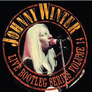 JOHNNY WINTER | LIVE BOOTLEG SERIES 14