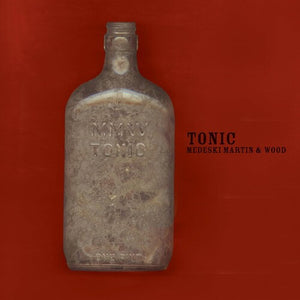 MEDESKI MARTIN & WOOD | TONIC (BLUE NOTE CLASSIC VINYL EDITION)