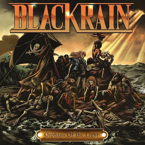 BLACKRAIN | ORPHANS OF THE LIGHT