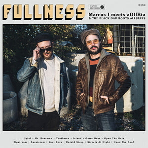 MARCUS I MEETS ADUBTA | FULLNESS