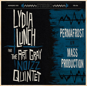 LYDIA LUNCH | PERMAFROST B/W MASS PRODUCTION