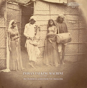 VARIOUS ARTISTS | INDIAN TALKING MACHINE PART 2: INSTRUMENTAL / VAR