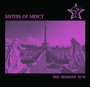 THE SISTERS OF MERCY | PEEL SESSIONS '82-'84