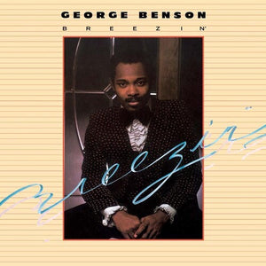 GEORGE BENSON | BREEZIN'