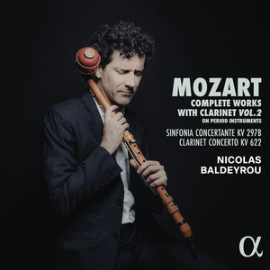 NICOLAS BALDEYROU^GABRIEL PIDOUX^DAVID GUERRIER^DAVID DOUCOT^KOLNER AKADEMIE^MICHAEL ALEXANDER WILLENS | MOZART: COMPLETE WORKS FOR CLARINET VOL. 2