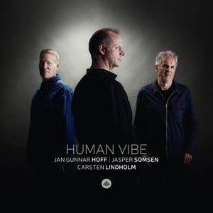 JAN GUNNAR HOFF | HUMAN VIBE