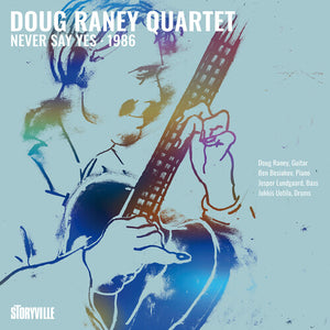 DOUG RANEY | NEVER SAY YES - 1986