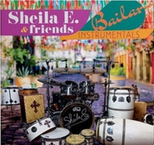 SHEILA E. & FRIENDS | BAILAR (INSTRUMENTALS)