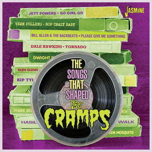 VARIOUS | SONGS THAT SHAPED THE CRAMPS