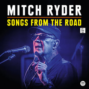 MITCH RYDER | SONGS FROM THE ROAD