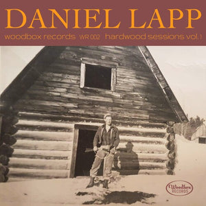 DANIEL LAPP | HARDWOOD SESSIONS VOL. 1