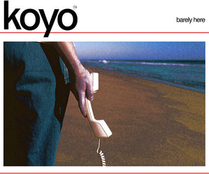 KOYO | BARELY HERE