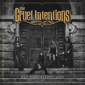CRUEL INTENTIONS | ALL HAIL HYPOCRISY