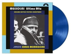 ENNIO MORRICONE | MUSSOLINI ULTIMO ATTO - O.S.T. - BLUE VINYL