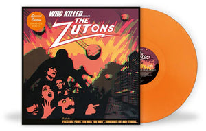 ZUTONS | WHO KILLED THE ZUTONS (ORANGE EDITION) (VINYL)