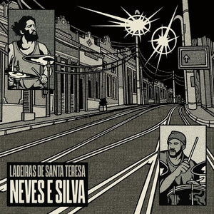 NEVES E SILVA | LADEIRAS DE SANTA TERESA