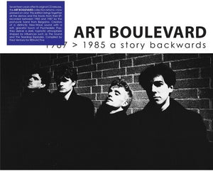 ART BOULEVARD | 1987 - 1985 A STORY BACKWARDS