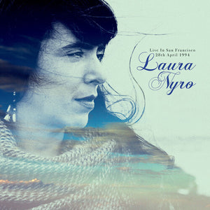 LAURA NYRO | LIVE IN SAN FRANCISCO 28TH APRIL 1994