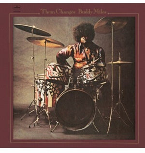 BUDDY MILES | THEM CHANGES
