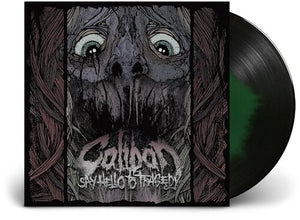 CALIBAN | SAY HELLO TO TRAGEDY