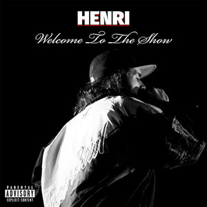 HENRI | WELCOME TO THE SHOW