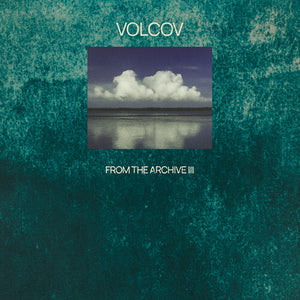 VARIOUS ARTISTS | FROM THE ARCHIVE VOL 3 COMPILED BY VOLCOV / VAR