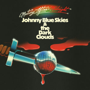 JOHNNY BLUE SKIES / STURGILL SIMPSON | MUTINY AFTER MIDNIGHT (VINYL)