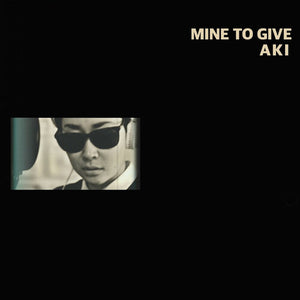 AKI | MIND TO GIVE
