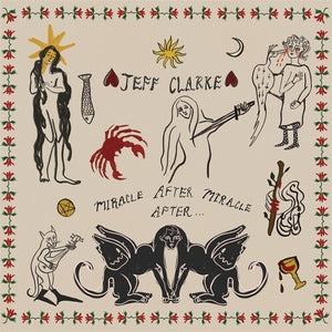 JEFF CLARKE | MIRACLE AFTER MIRACLE AFTER