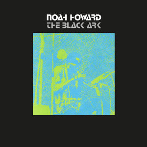 NOAH HOWARD | BLACK ARK (VINYL)