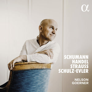 NELSON GOERNER | SCHUMANN HANDEL STRAUSS & SCHULZ-EVLER
