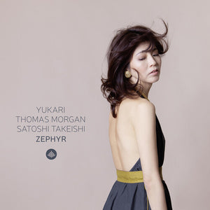 YUKARI^THOMAS MORGAN^SATOSHI TAKEISHI | ZEPHYR