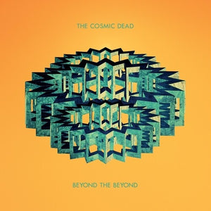 COSMIC DEAD | BEYOND THE BEYOND