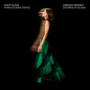 PHILIP GLASS | FIGURES OF GLASS: PIANO ETUDES - EDITS