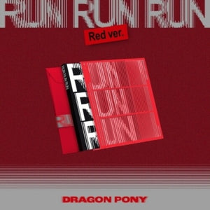 DRAGON PONY | EP - RUN RUN RUN - RED VERSION