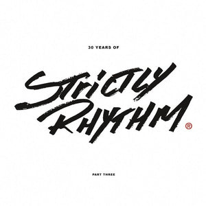 VARIOUS ARTISTS | 30 YEARS OF STRICTLY RHYTHM PT. 3 / VARIOUS