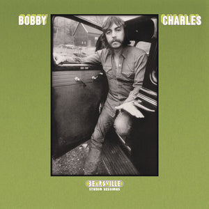 BOBBY CHARLES | BEARSVILLE STUDIO SESSIONS
